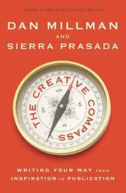 Cover of: The Creative Compass Writing Your Way From Inspiration To Publication