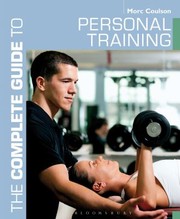 Cover of: The Complete Guide To Personal Training by Morc Coulson