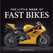 Cover of: The Little Book Of Fast Bikes