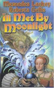 Cover of: Ill Met by Moonlight by Mercedes Lackey, Roberta Gellis