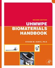 Cover of: Uhmwpe Biomaterials Handbook Ultrahigh Molecular Weight Polyethylene In Total Joint Replacement And Medical Devices