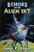 Cover of: Echoes of an Alien Sky