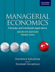 Managerial Economics Principles And Worldwide Application by Dominick Salvatore
