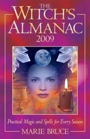 Cover of: The Witchs Almanac 2009 Practical Magic And Spells For Every Season by 