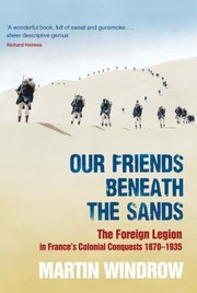 Cover of: The Old Legion The Foreign Legion In Frances Colonial Conquests 18701935 by 