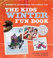 Cover of: The Kids Winter Fun Book Homespun Adventures For Family Fun by 