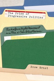 Cover of: The Price Of Progressive Politics The Welfare Rights Movement In An Era Of Colorblind Racism