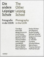 Die Andere Leipziger Schule Fotografie In Der Ddr Lehrer Schler Der Hochschule Fr Grafik Buchkunst Leipzig The Other Leipzig School Photography In The Gdr Teachers Students Of The Academy Of Visual Arts Leipzig by Kai Uwe Schierz