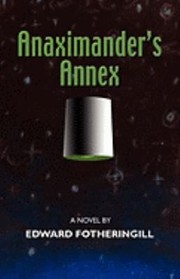 Cover of: Anaximanders Annex