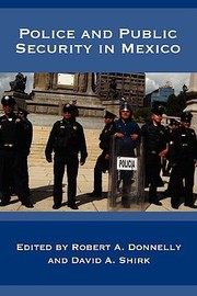 Cover of: Police And Public Security In Mexico