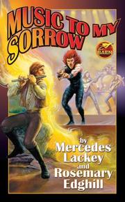 Cover of: Music to My Sorrow (Bedlam's Bard) by Mercedes Lackey, Rosemary Edghill