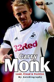 Garry Monk My Autobiography by Garry Monk