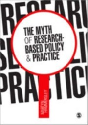 Cover of: The Myth Of Researchbased Policy Practice