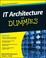 Cover of: It Architecture For Dummies