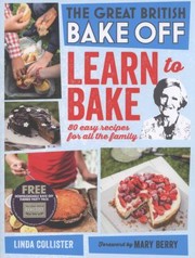 Cover of: Learn To Bake 80 Easy Recipes For All The Family