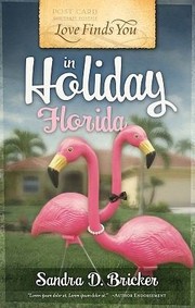 Cover of: Love Finds You In Holiday Florida