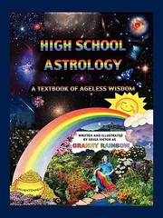 High School Astrology A Textbook Of Ageless Wisdom by Victor Arisa