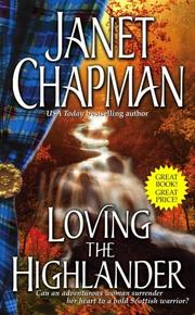 Cover of: Loving the Highlander (The Highlander) by Janet Chapman
