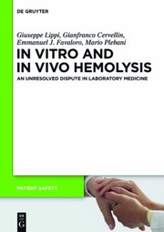 Cover of: In Vitro and in Vivo Hemolysis
            
                Patient Safety