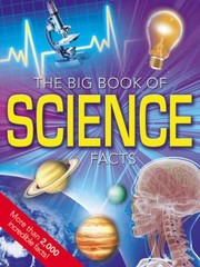 Cover of: The Big Book Of Science Facts by 