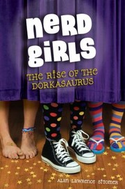 Cover of: Nerd Girls The Rise Of The Dorkasaurus