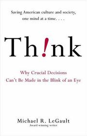 Cover of: Think!: why crucial decisions can't be made in the blink of an eye