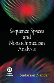 Cover of: Sequence Spaces And Nonarchimedean Analysis