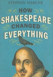 Cover of: How Shakespeare Changed Everything by 
