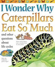 Cover of: I Wonder Why Caterpillars Eat So Much
            
                I Wonder Why Paperback by Belinda Weber