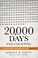 Cover of: 20000 Days And Counting The Crash Course For Mastering Your Life Right Now