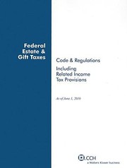 Cover of: Federal Estate  Gift Taxes
            
                Federal Estate  Gift Taxes Code  Regulations Including
