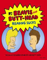 Cover of: Reading Sucks: The Collected Works Beavis and Butt-Head (MTV's Beavis & Butt-Head)