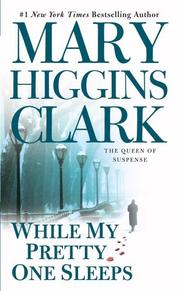 Cover of: While My Pretty One Sleeps by Mary Higgins Clark