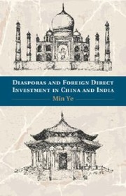Cover of: Diasporas And Foreign Direct Investment In China And India by 