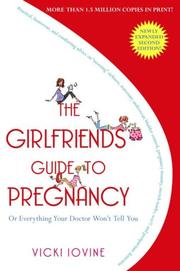 Cover of: The Girlfriends' Guide to Pregnancy by Vicki Iovine