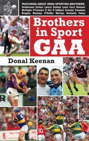 Cover of: Brothers In Sport Gaa by Donal Keenan