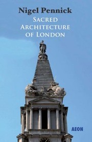 Cover of: Sacred Architecture Of London by 