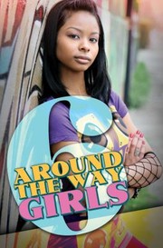 Cover of: Around The Way Girls 6