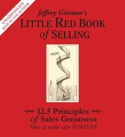 Cover of: The Little Red Book Of Selling 125 Principles Of Sales Greatness How To Make Sales Forever