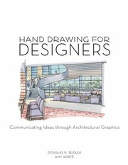 Cover of: Hand Drawing For Designers Communicating Ideas Through Architectural Graphics by 