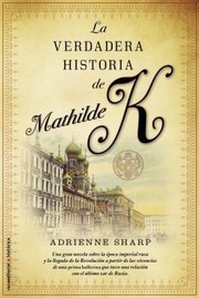 Cover of: La Verdadera Historia De Mathilde K by 