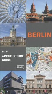 Cover of: Berlin The Architecture Guide by 