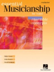 Essential Musicianship For Band Ensemble Concepts by Eddie Green
