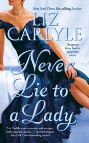 Cover of: Never Lie to a Lady by Liz Carlyle
