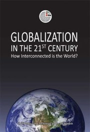 Cover of: Globalization In The 21st Century How Interconnected Is The World