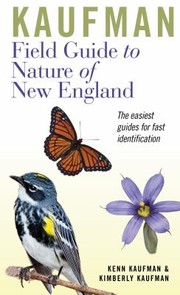 Kaufman Field Guide To Nature Of New England by Kimberly Kaufman