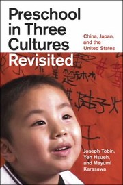 Preschool In Three Cultures Revisited China Japan And The United States by Yeh Hsueh