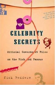 Cover of: Celebrity Secrets: Official Government Files on the Rich and Famous