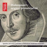 Cover of: Shakespeares Original Pronunciation Speeches And Scenes Performed As Shakespeare Would Have Heard Them by 