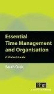 Cover of: Essential Time Management And Organisation A Pocket Guide